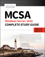 MCSA Windows Server 2016 Complete Study Guide -  William Panek