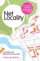 Net Locality -  Eric Gordon,  Adriana de Souza e Silva