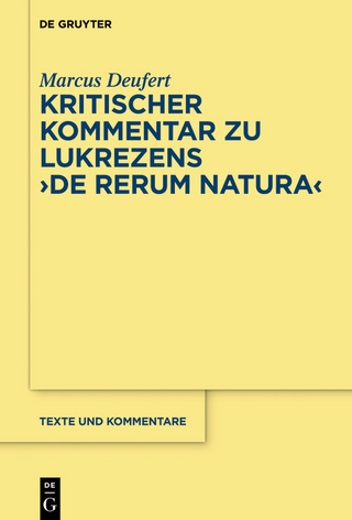 Kritischer Kommentar zu Lukrezens 'De rerum natura' - Marcus Deufert