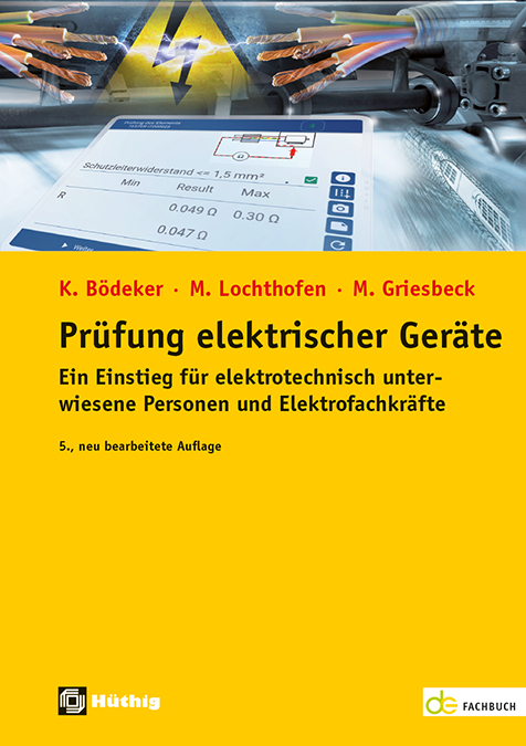 Prüfung elektrischer Geräte - Klaus Bödeker, Michael Lochthofen, Martin Griesbeck