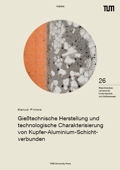 Gießtechnische Herstellung und technologische Charakterisierung von Kupfer-Aluminium-Schichtverbunden - Manuel Pintore