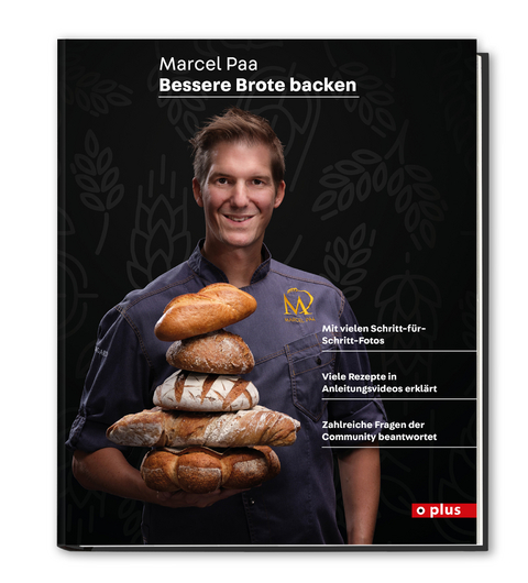 Bessere Brote backen - Marcel Paa
