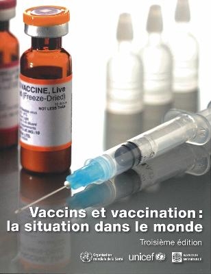 Vaccins et vaccination : la situation dans le monde. 2009