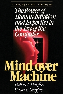 Mind over Machine - Hubert Dreyfus