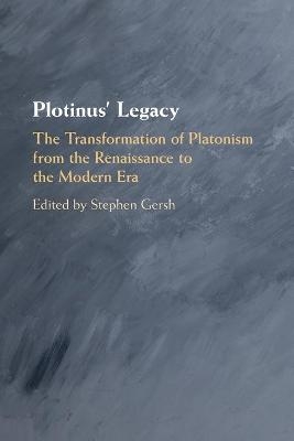 Plotinus' Legacy - Stephen Gersh