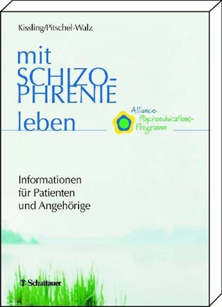 Mit Schizophrenie leben - Werner Kissling; Gabriele Pitschel-Walz