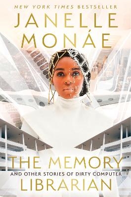 The Memory Librarian - Janelle Mon�e