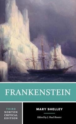 Frankenstein: A Norton Critical Edition Mary Shelley Author