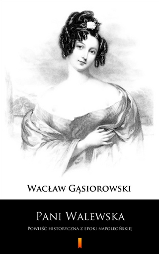 Pani Walewska - Wac?aw G?siorowski