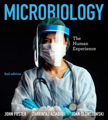 Microbiology - John W. Foster, Zarrintaj Aliabadi, Joan L. Slonczewski