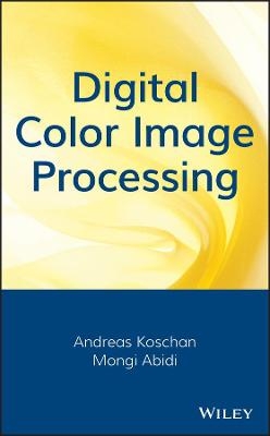 Digital Color Image Processing - A Koschan