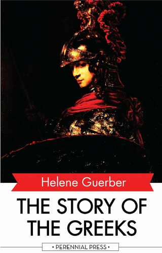The Story of the Greeks - Helene Guerber