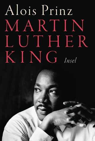 Martin Luther King - Alois Prinz