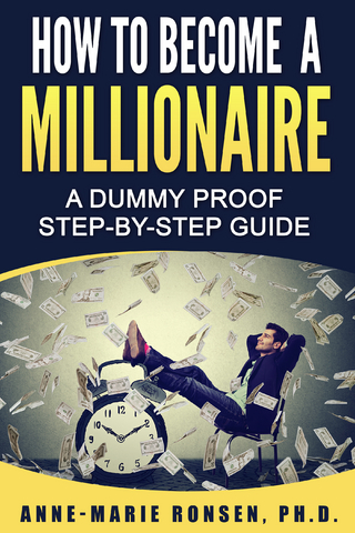 How To Become A Millionaire - Anne-Marie Ronsen