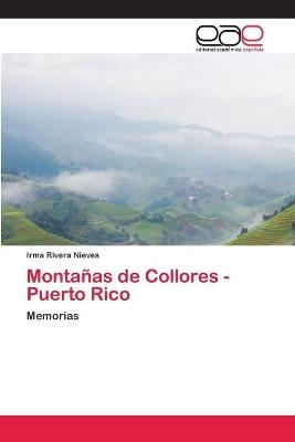 Montañas de Collores - Puerto Rico - Irma Rivera Nieves