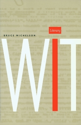 Literary Wit - Bruce Michelson