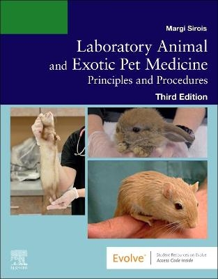 Laboratory Animal and Exotic Pet Medicine - Margi Sirois