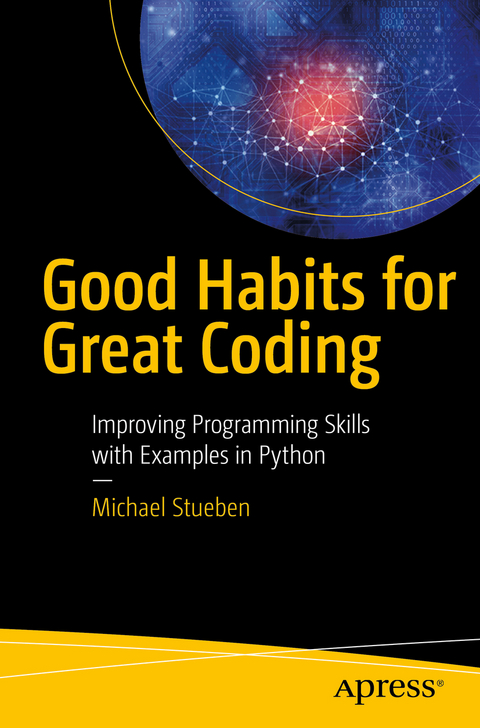 Good Habits for Great Coding -  Michael Stueben