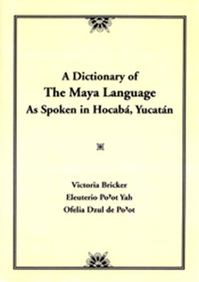 Dictionary Of The Maya Language - Victoria Bricker