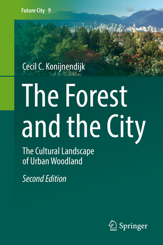 The Forest and the City - Cecil C. Konijnendijk