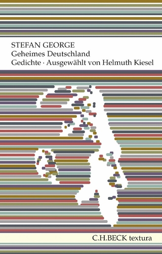 Geheimes Deutschland - Stefan George; Helmuth Kiesel