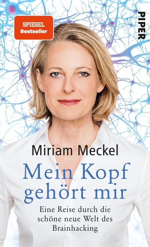Mein Kopf gehört mir - Miriam Meckel
