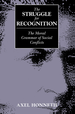 The Struggle for Recognition - Axel Honneth