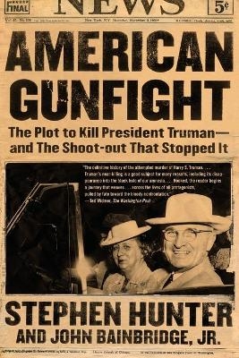American Gunfight - Stephen Hunter; John Bainbridge, Jr.