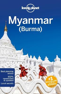Lonely Planet Myanmar (Burma) - Lonely Planet