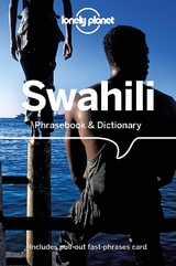 Lonely Planet Swahili Phrasebook & Dictionary - Lonely Planet