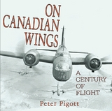 On Canadian Wings -  Peter Pigott
