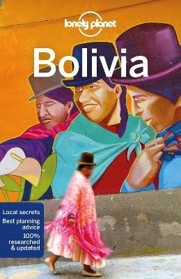 Lonely Planet Bolivia -  Lonely Planet, Isabel Albiston, Michael Grosberg, Mark Johanson