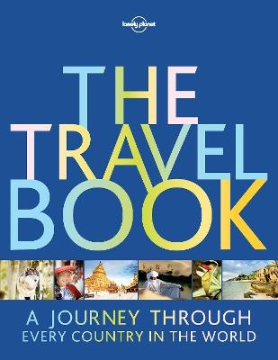 Lonely Planet The Travel Book -  Lonely Planet
