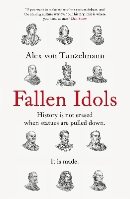 Fallen Idols - Alex von Tunzelmann