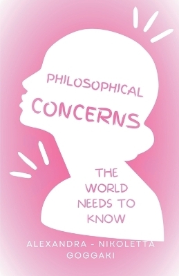 Philosophical Concerns -  &  #915;  &  #959;  &  #947;  &  #947;  &  #940;  &  #954;  &  #951;  &  #913;  &  #955;  &  #949;  &  #958;  &  #940;  &  #957;  &  #948;  &  #961;  &  #945;  - &  #925;  