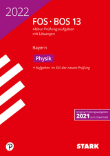 STARK Abiturprüfung FOS/BOS Bayern 2022 - Physik 13. Klasse - 
