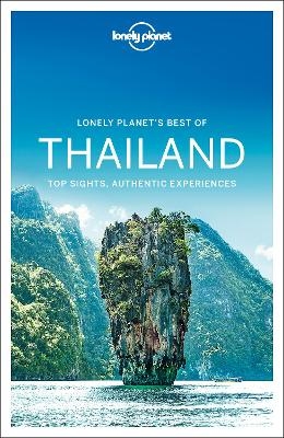 Lonely Planet Best of Thailand -  Lonely Planet, Anirban Mahapatra, Tim Bewer, David Eimer, Ashley Harrell