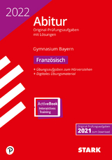 STARK Abiturprüfung Bayern 2022 - Französisch - 