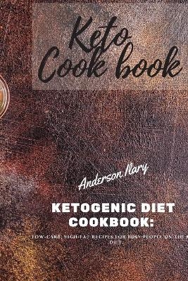 Keto Cookbook - Ilary Anderson