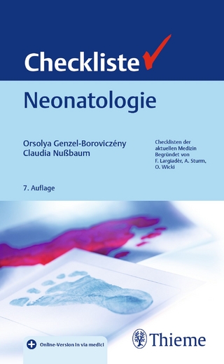 Checkliste Neonatologie - Orsolya Genzel-Boroviczény; Claudia Nußbaum