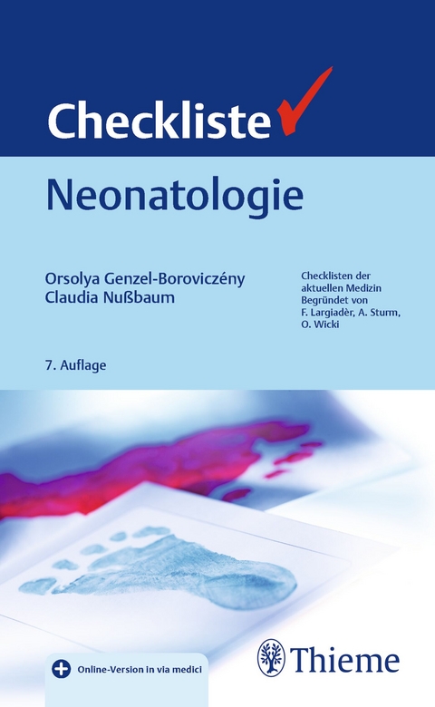 Checkliste Neonatologie - Orsolya Genzel-Boroviczény, Claudia Nußbaum