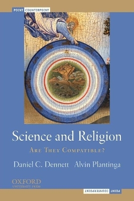 Science and Religion - Daniel C. Dennett; Alvin Plantinga