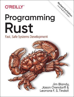 Programming Rust - Jim Blandy, Jason Orendorff, Leonora F. S. Tindall