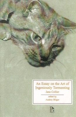 An Essay on the Art of Ingeniously Tormenting - Audrey Bilger; Jane Collier