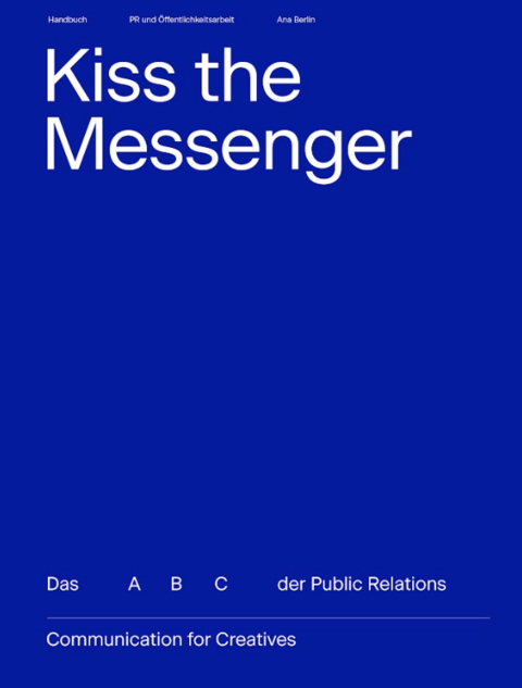 Kiss The Messenger - Ana Berlin