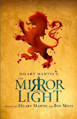 The Mirror and the Light - Hilary Mantel; Ben Miles