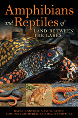 Amphibians and Reptiles of Land Between the Lakes -  David F. Frymire,  A. Floyd Scott,  David H. Snyder,  Edmund J. Zimmerer