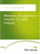 Memoirs of Casanova - Volume 15: with Voltaire - Giacomo Casanova