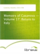 Memoirs of Casanova - Volume 17: Return to Italy - Giacomo Casanova