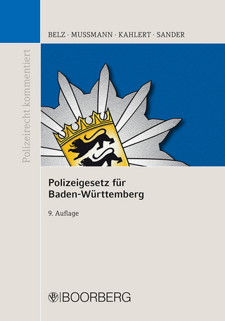 Polizeigesetz für Baden-Württemberg - Reiner Belz; Eike Mußmann